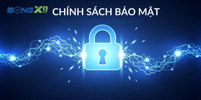 Chính sách bảo mật tại BongX9